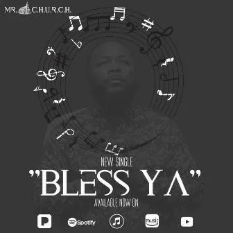 Bless Ya by Mr. C.H.U.R.C.H.