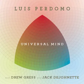 Universal Mind by Luis Perdomo