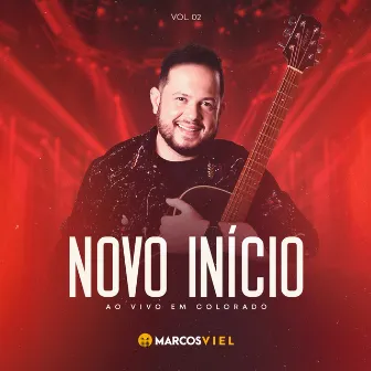 Novo Início, Vol.2 (Ao Vivo em Colorado) by Marcos Viel