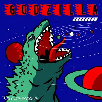 Godzilla 3000 (Single) by Les Vulves Assassines