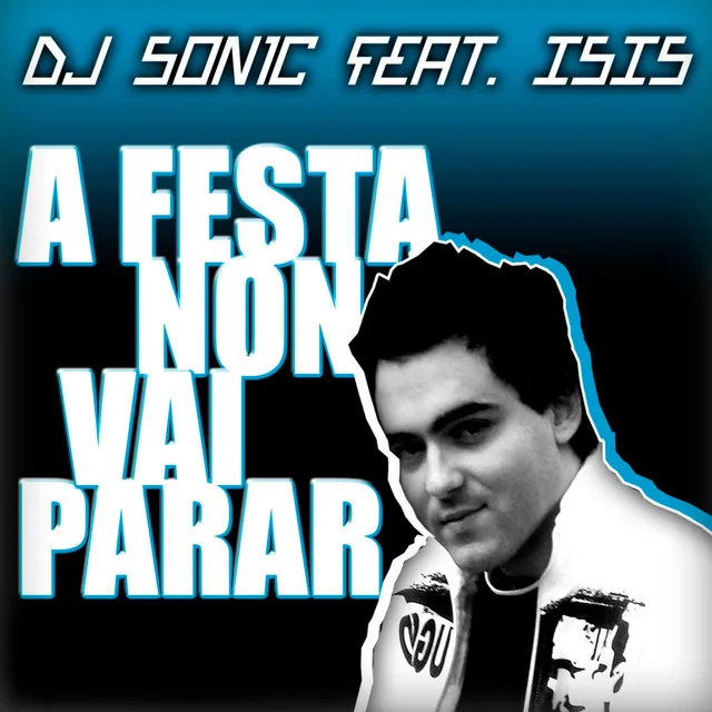 A Festa Non Vai Parar - Radio Edit