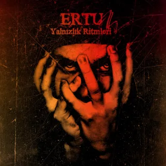 Yalnızlık Ritimleri by Ertu