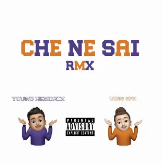 Che Ne Sai Remix by Young Hendrix