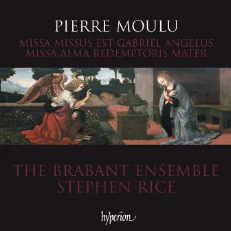 Moulu: Missa Alma redemptoris & Missus est Gabriel by Pierre Moulu