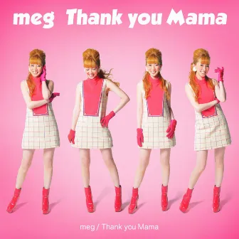 Thank you Mama by meg