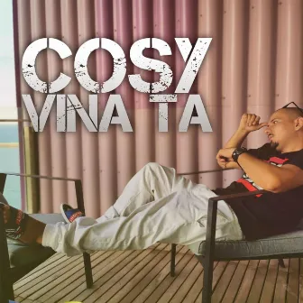 Vina Ta by Cosy