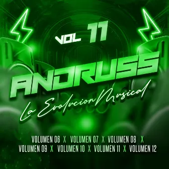 Vol. 11 by Andruss La Evolucion Musical