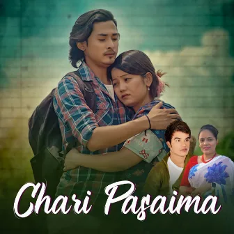 Chari Pasaima by Shakti Chand