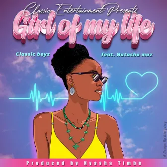 Girl Of My Life by Natasha Muz