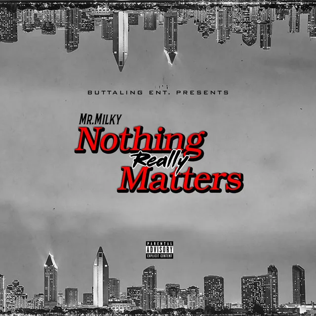 Nothing Really Matters