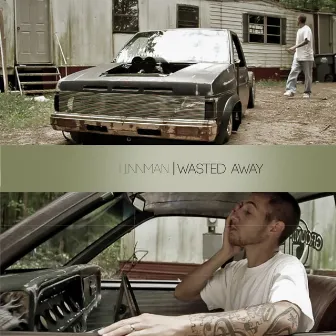 Wasted Away by Tinn Man