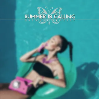 Summer Is Calling by Outwave Project