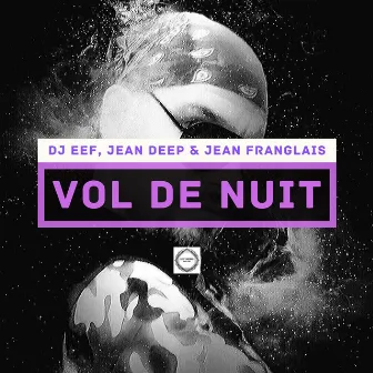 Vol de nuit by Jean Franglais