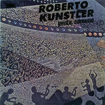 Gente comune by Roberto Kunstler