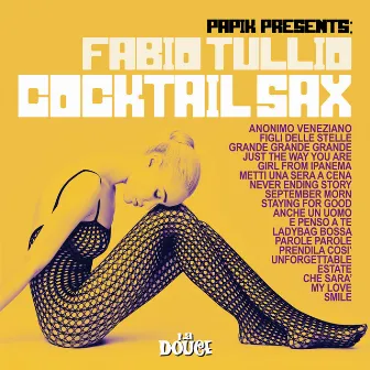 Cocktail Sax (Papik Presents Fabio Tullio) by Papik