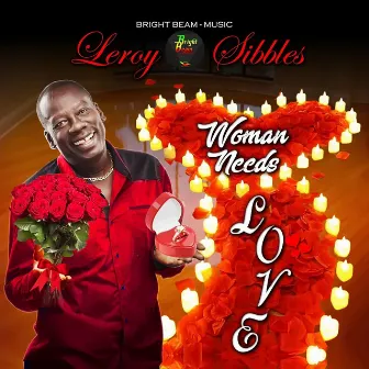 Woman Needs Love by Leroy Sibbles