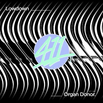 Organ Donor by Lowdown