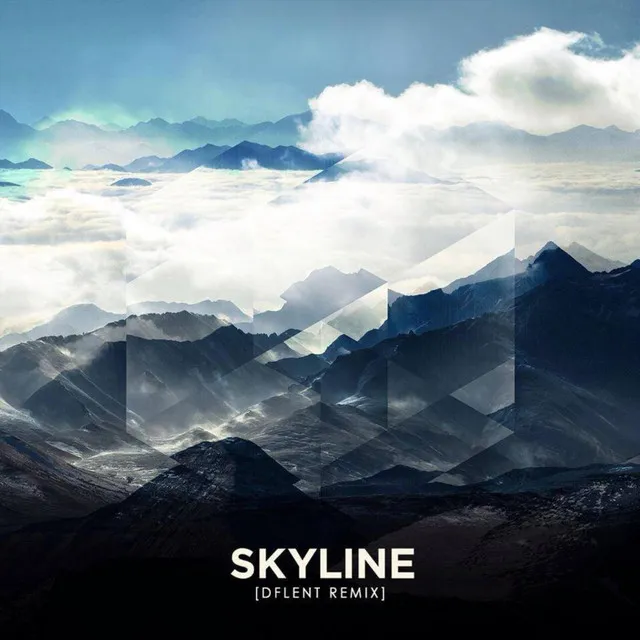 Skyline - DFlent Remix