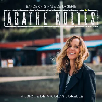 Agathe Koltès (Bande originale de la série) by Nicolas Jorelle