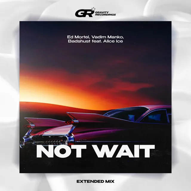 Not Wait