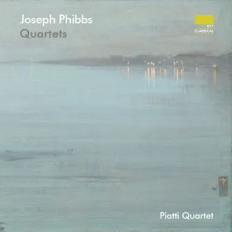 Joseph Phibbs: Quartets by Joseph Phibbs