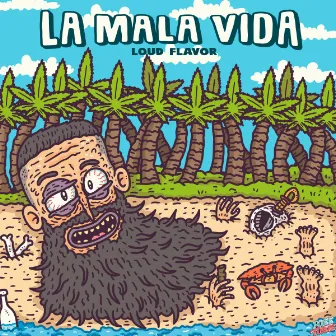 La Mala Vida by Dom Frisko