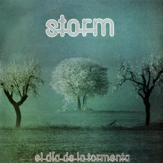 El Día de la Tormenta by Storm