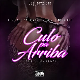 Culo Pa' arriba (feat. Yagazaki, Jon Z & Manrique) by Curita