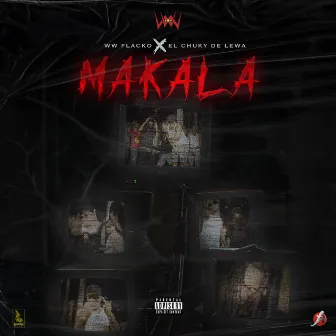 Makala by WW Flacko