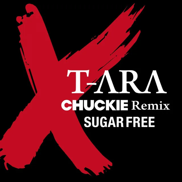 Sugar Free - Chuckie Remix Version