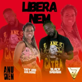 Libera Nem by TATY DAS GULOSAS