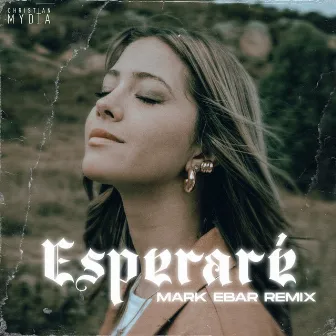 Esperaré (Mark Ebar Remix) by Mark Ebar