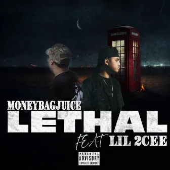 LETHAL by MoneyBagJuice