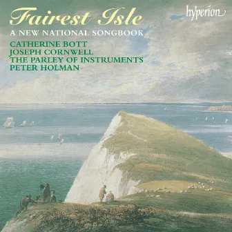 Fairest Isle: A New National Songbook (English Orpheus 47) by Charles Dibdin