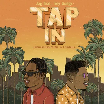 Tap In (feat. Trey Songz) by JAG