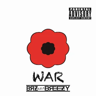 War by BRZ a.k.a. Breezy