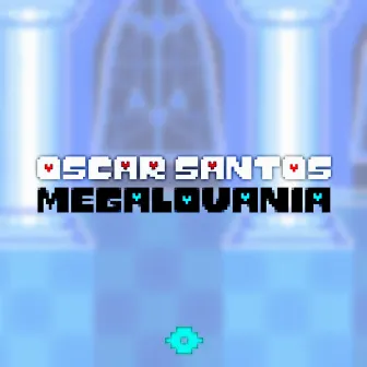 Megalovania by Oscar Santos