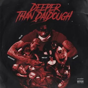 Deeper Than Daidough by Daidough