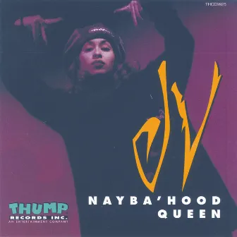 Nayba' Hood Queen by Jv