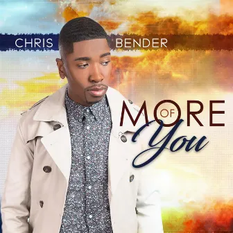 More of You by Chris Bender