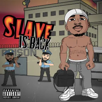 Slave Is Back, Pt. 2 by Slave