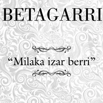 Milaka Izar Berri - Single by Betagarri