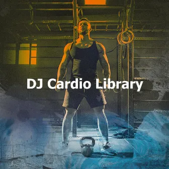 DJ Cardio Library by DJ Cardio