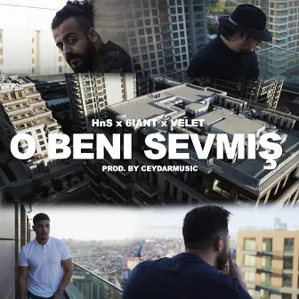 O Beni Sevmiș (feat. 6iant) by HnS