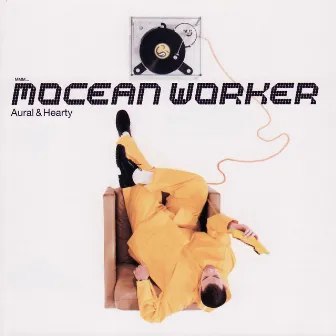 Aural & Hearty by Mocean Worker