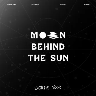 MOON BEHIND THE SUN by Jordie Yose