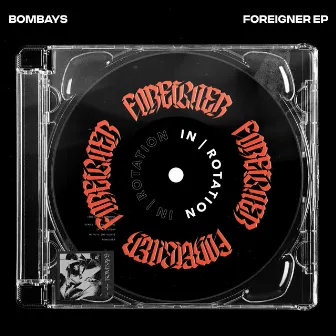 FOREIGNER EP by BOMBAYS