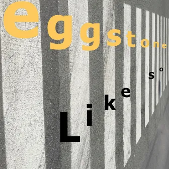 Like So by Eggstone