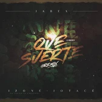 Que Suerte (Remix) by Jabex