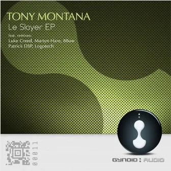 Le Slayer by Tony Montana